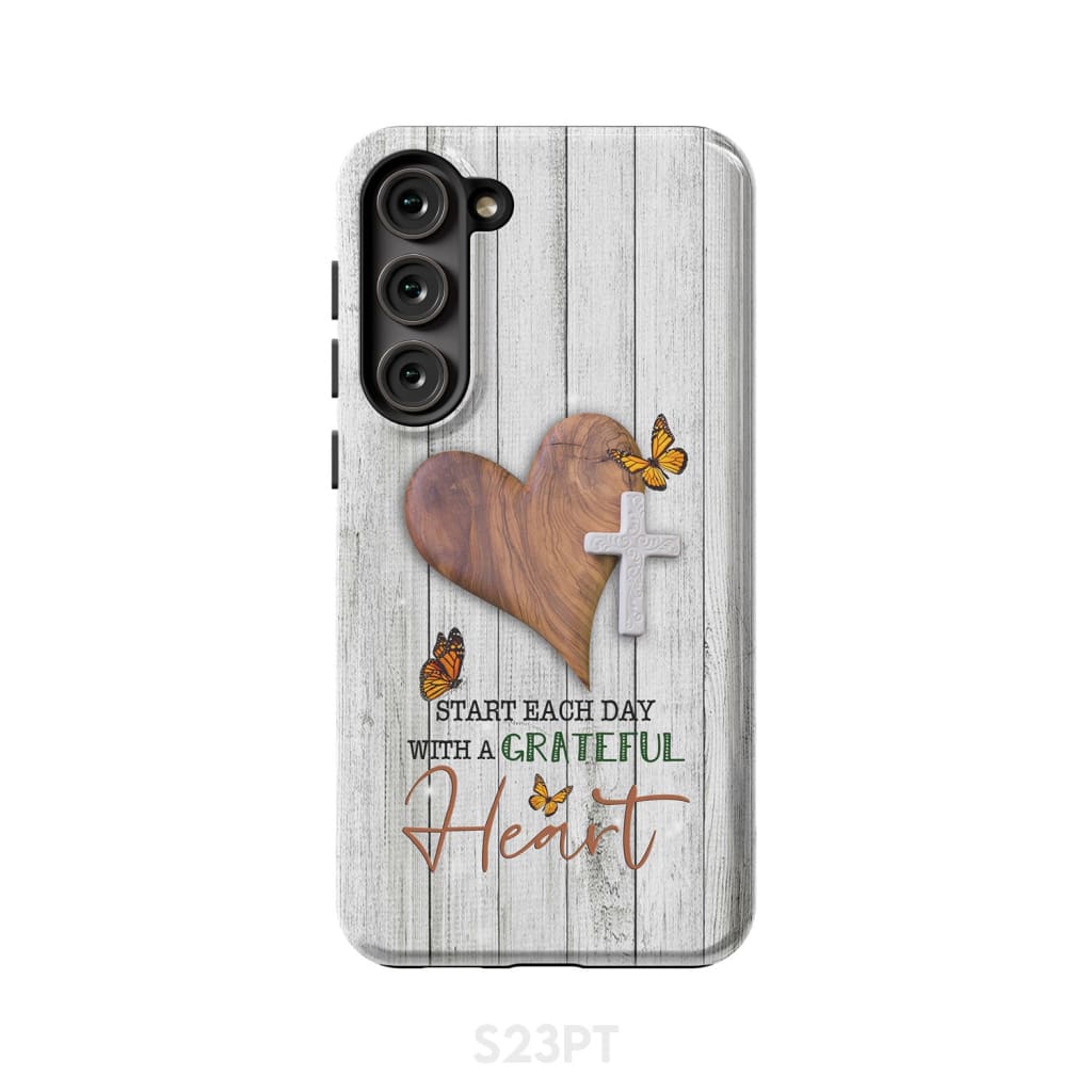 Christian phone case: Start each day with a grateful heart Samsung Galaxy S23 Plus / Tough Case