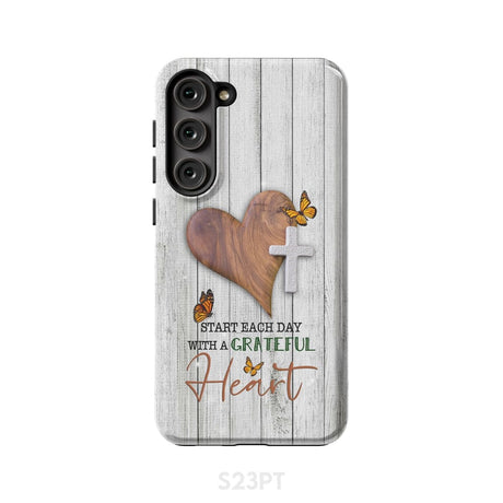 Christian phone case: Start each day with a grateful heart Samsung Galaxy S23 Plus / Tough Case