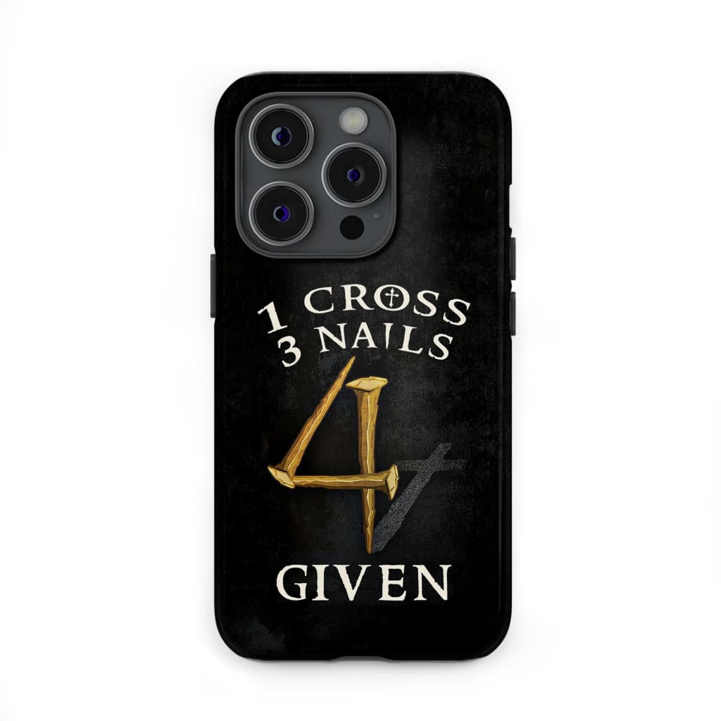 Christian phone cases: 1 Cross 3 Nails 4Given case gifts