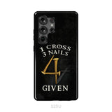 Christian phone cases: 1 Cross 3 Nails 4Given phone case Christian gifts Samsung Galaxy S25 Ultra / Tough Case