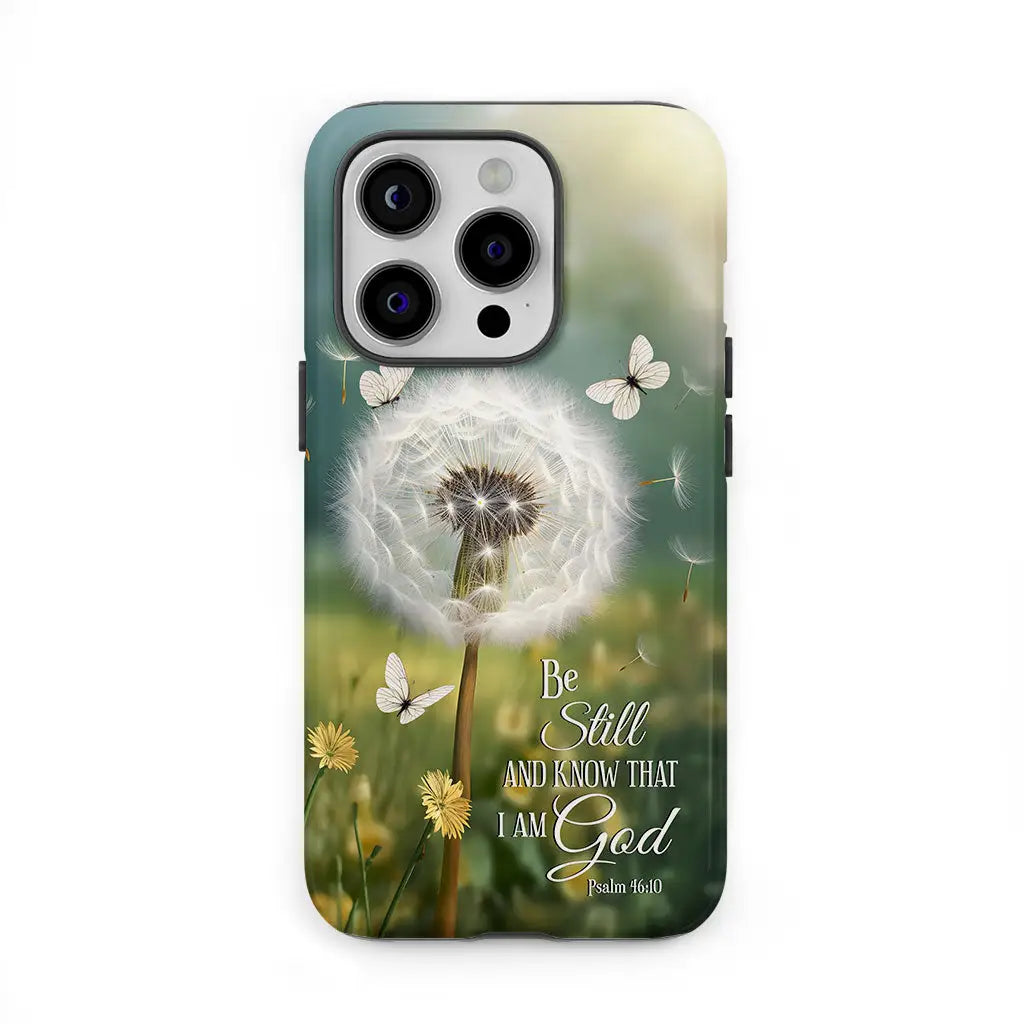 Christian Phone Cases: Be Still And Know Psalm 46:10 Dandelion Butterfly Phone Case