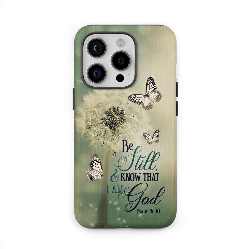Christian phone cases: Be Still and Know Psalm 46:10 Dandelion Butterfly case