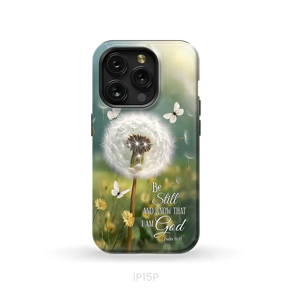 Christian Phone Cases: Be Still And Know Psalm 46:10 Dandelion Butterfly Phone Case iPhone 15 Pro / Tough Case
