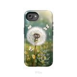 Christian Phone Cases: Be Still And Know Psalm 46:10 Dandelion Butterfly Phone Case iPhone 16e / Tough Case