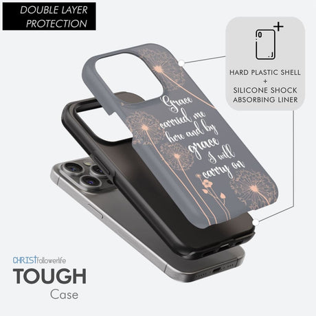 Christian phone cases: Grace carried me here and by I will carry on case