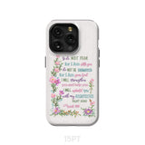 So Do Not Fear for I Am With You Isaiah 41:10 Phone Case iPhone 15 Pro / Tough