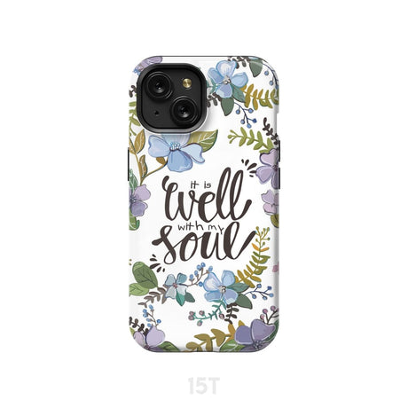 Christian phone cases: It well with my soul case iPhone 15 / Tough