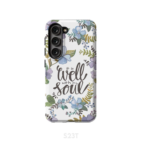 Christian phone cases: It well with my soul case Samsung Galaxy S23 (Not for FE) / Tough