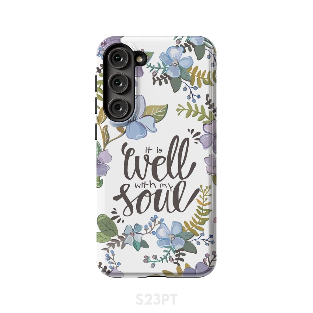 Christian phone cases: It well with my soul case Samsung Galaxy S23 Plus / Tough