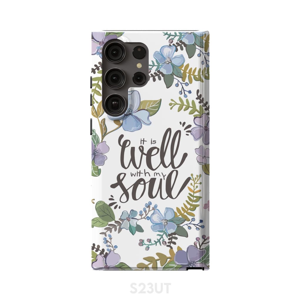 Christian phone cases: It well with my soul case Samsung Galaxy S23 Ultra / Tough