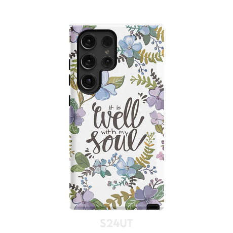 Christian phone cases: It well with my soul case Samsung Galaxy S24 Ultra / Tough