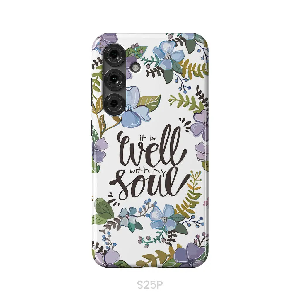 Christian phone cases: It well with my soul phone case Samsung Galaxy S25 Plus / Tough Case