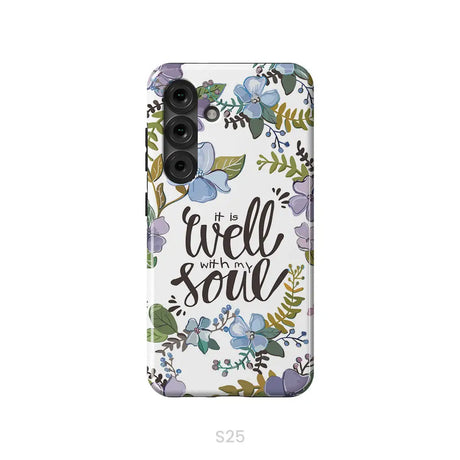 Christian phone cases: It well with my soul phone case Samsung Galaxy S25 / Tough Case
