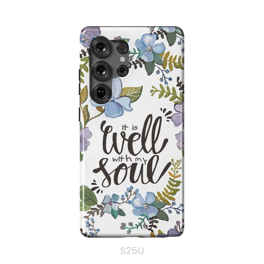 Christian phone cases: It well with my soul phone case Samsung Galaxy S25 Ultra / Tough Case