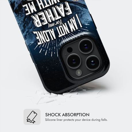 Christian phone cases: John 16:32 I am not alone for my Father is with me case