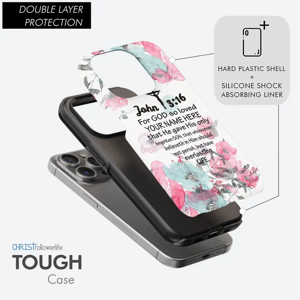 Personalized phone case featuring John 3:16 "God So Loved the World" with custom name, ideal for inspirational gifts.