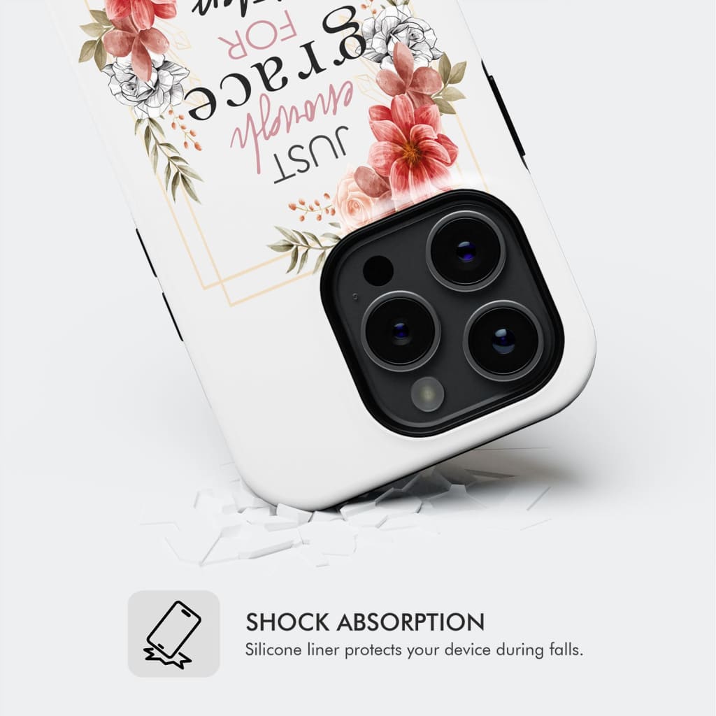 Christian phone cases: Just enough grace for today case