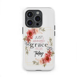 Christian phone cases: Just enough grace for today case