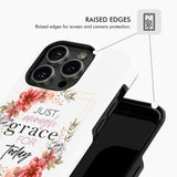 Christian phone cases: Just enough grace for today case