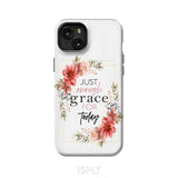 Christian phone cases: Just enough grace for today case iPhone 15 Plus / Tough