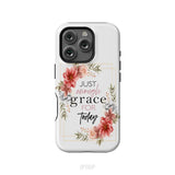 Christian phone cases: Just enough grace for today phone case iPhone 16 Pro / Tough Case