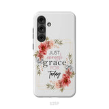 Christian phone cases: Just enough grace for today phone case Samsung Galaxy S25 Plus / Tough Case