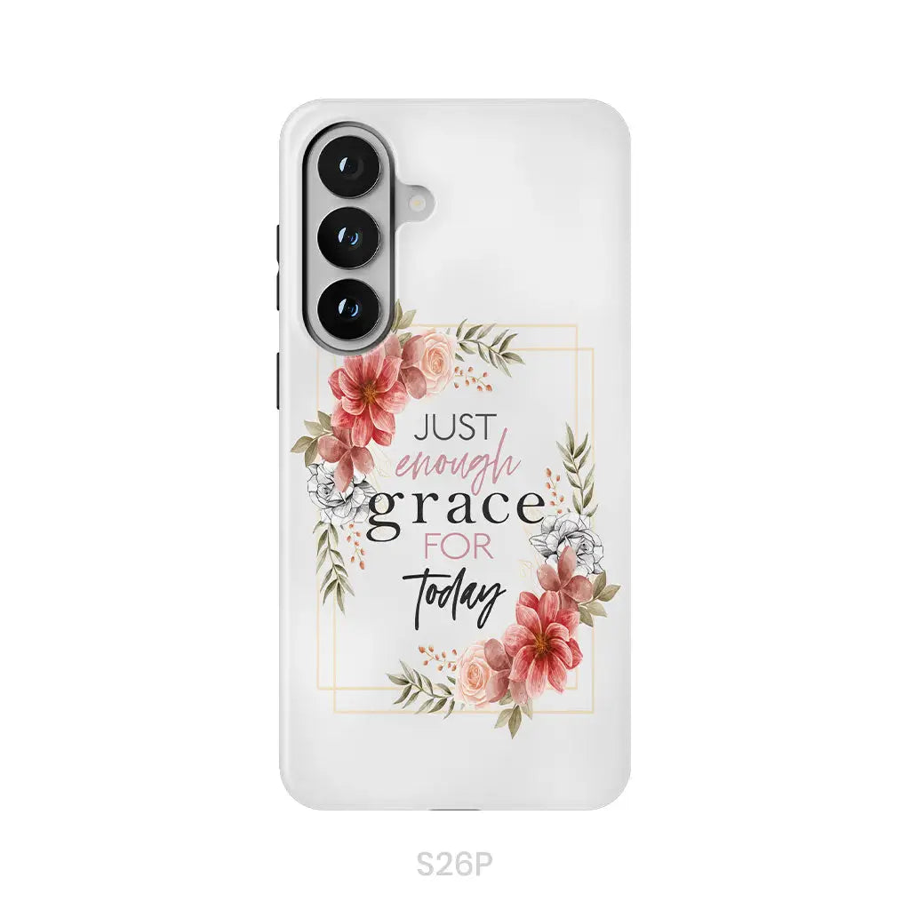 Christian phone cases: Just enough grace for today phone case Samsung Galaxy S26 Plus / Tough Case