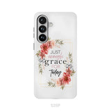 Christian phone cases: Just enough grace for today phone case Samsung Galaxy S26 Plus / Tough Case