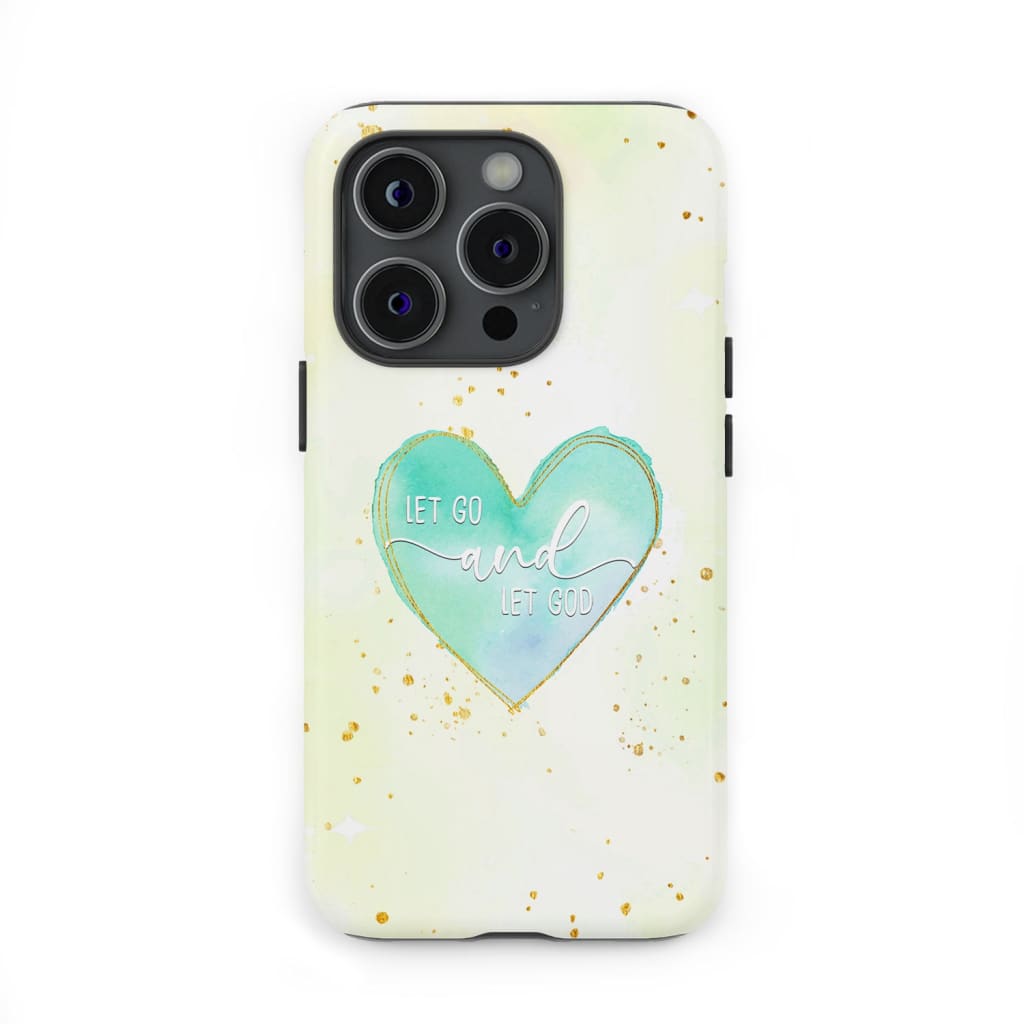 Christian phone cases: Let go and God case