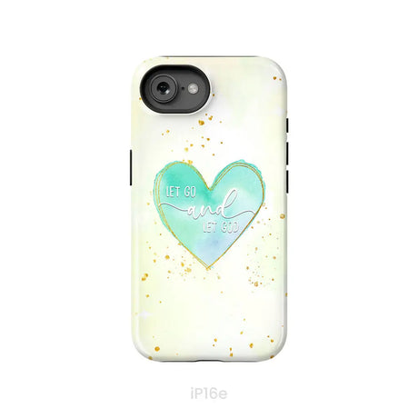 Christian phone cases: Let go and let God phone case iPhone 16e / Tough Case