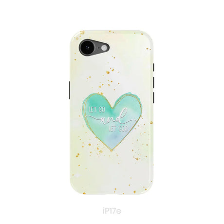 Christian phone cases: Let go and let God phone case iPhone 17e / Tough Case