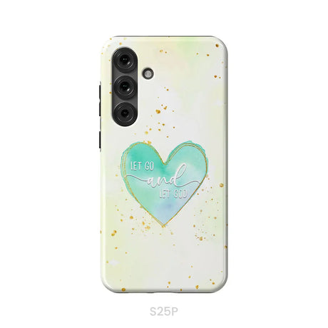 Christian phone cases: Let go and let God phone case Samsung Galaxy S25 Plus / Tough Case