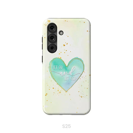 Christian phone cases: Let go and let God phone case Samsung Galaxy S25 / Tough Case