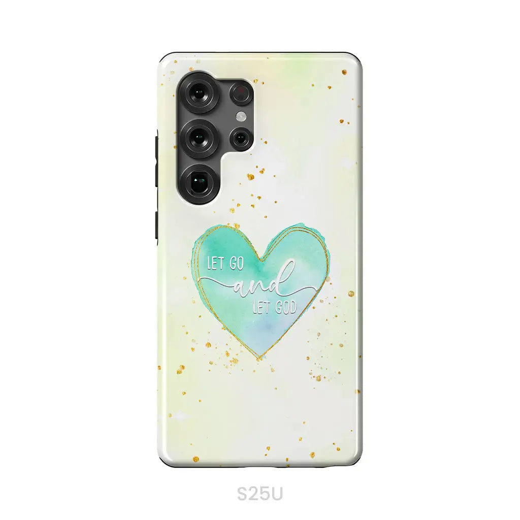 Christian phone cases: Let go and let God phone case Samsung Galaxy S25 Ultra / Tough Case