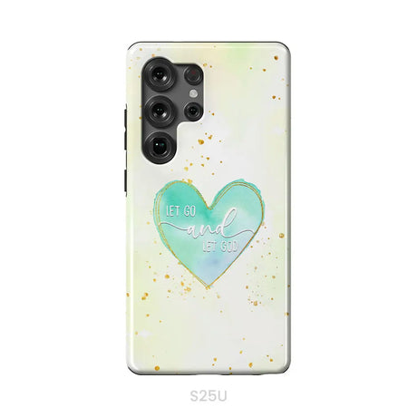 Christian phone cases: Let go and let God phone case Samsung Galaxy S25 Ultra / Tough Case