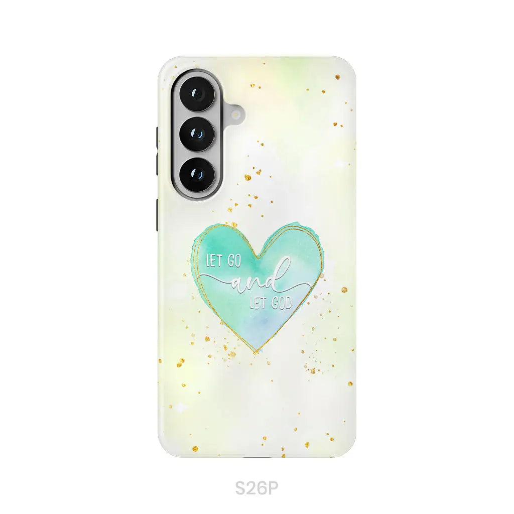 Christian phone cases: Let go and let God phone case Samsung Galaxy S26 Plus / Tough Case