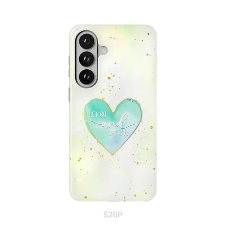 Christian phone cases: Let go and let God phone case Samsung Galaxy S26 Plus / Tough Case