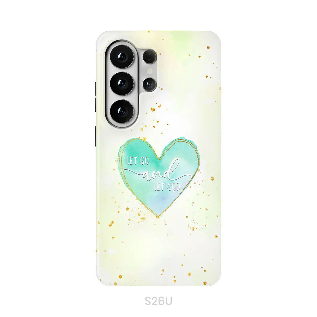 Christian phone cases: Let go and let God phone case Samsung Galaxy S26 Ultra / Tough Case