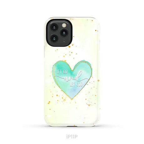 Christian phone cases: Let go and let God phone case iPhone 11 Pro / Tough Case
