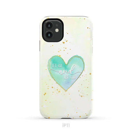 Christian phone cases: Let go and let God phone case iPhone 11 / Tough Case