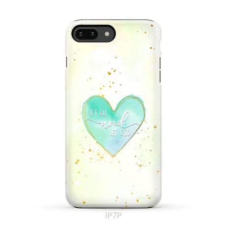 Christian phone cases: Let go and let God phone case iPhone 7 Plus / Tough Case