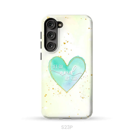 Christian phone cases: Let go and let God phone case Samsung Galaxy S23 Plus / Tough Case