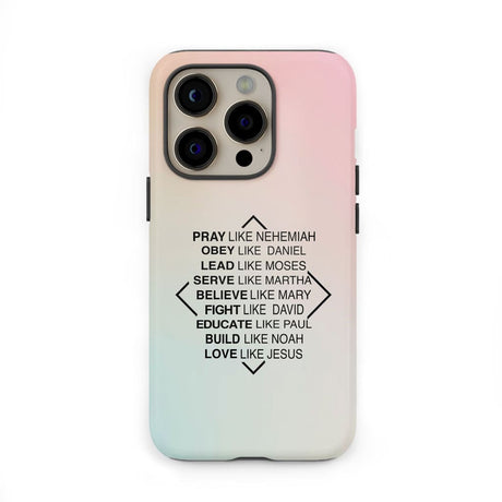 Christian phone cases: Pray like Nehemiah obey Daniel case
