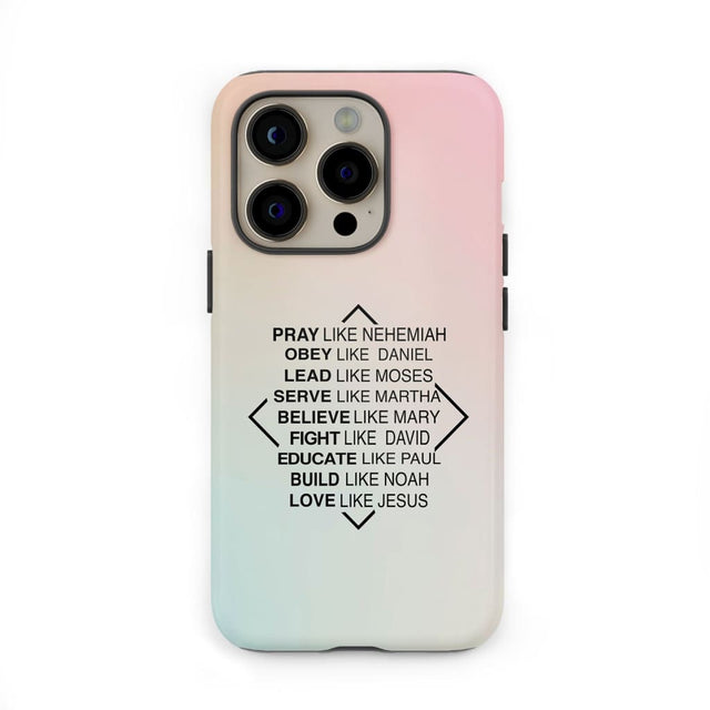 Christian phone cases: Pray like Nehemiah obey Daniel case