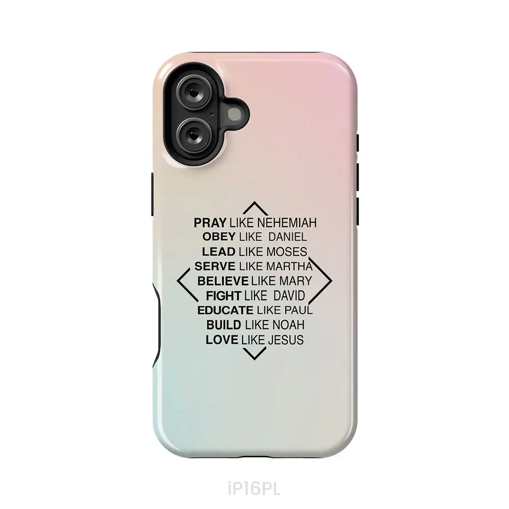 Christian phone cases: Pray like Nehemiah obey like Daniel phone case iPhone 16 Plus / Tough Case
