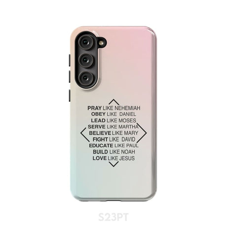 Christian phone cases: Pray like Nehemiah obey Daniel case Samsung Galaxy S23 Plus / Tough