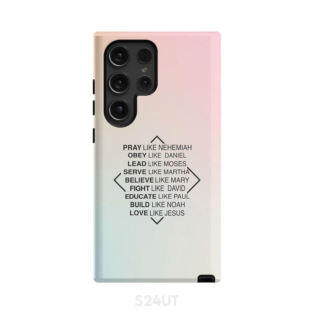 Christian phone cases: Pray like Nehemiah obey Daniel case Samsung Galaxy S24 Ultra / Tough