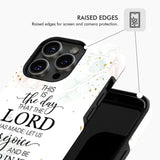 Christian phone cases: Psalm 118:24 ESV This is the day that Lord has made case