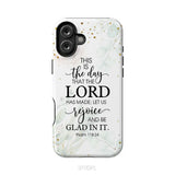 Christian phone cases: Psalm 118:24 ESV This is the day that the Lord has made phone case iPhone 16 Plus / Tough Case