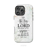 Christian phone cases: Psalm 118:24 ESV This is the day that the Lord has made phone case iPhone 16 Pro Max / Tough Case
